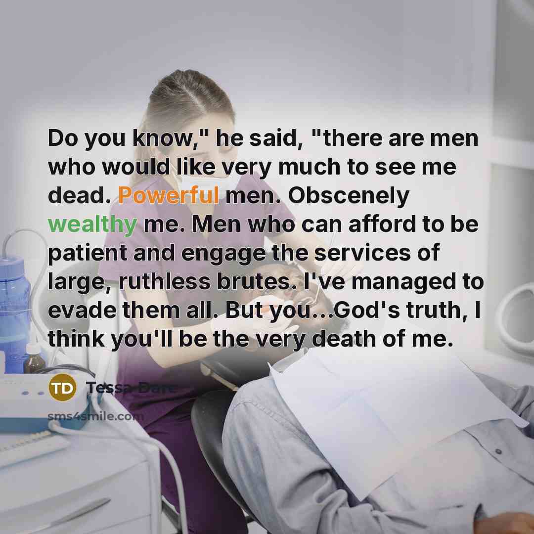 “Do you know," he said, "there are men who would…” quote by Tessa Dare
