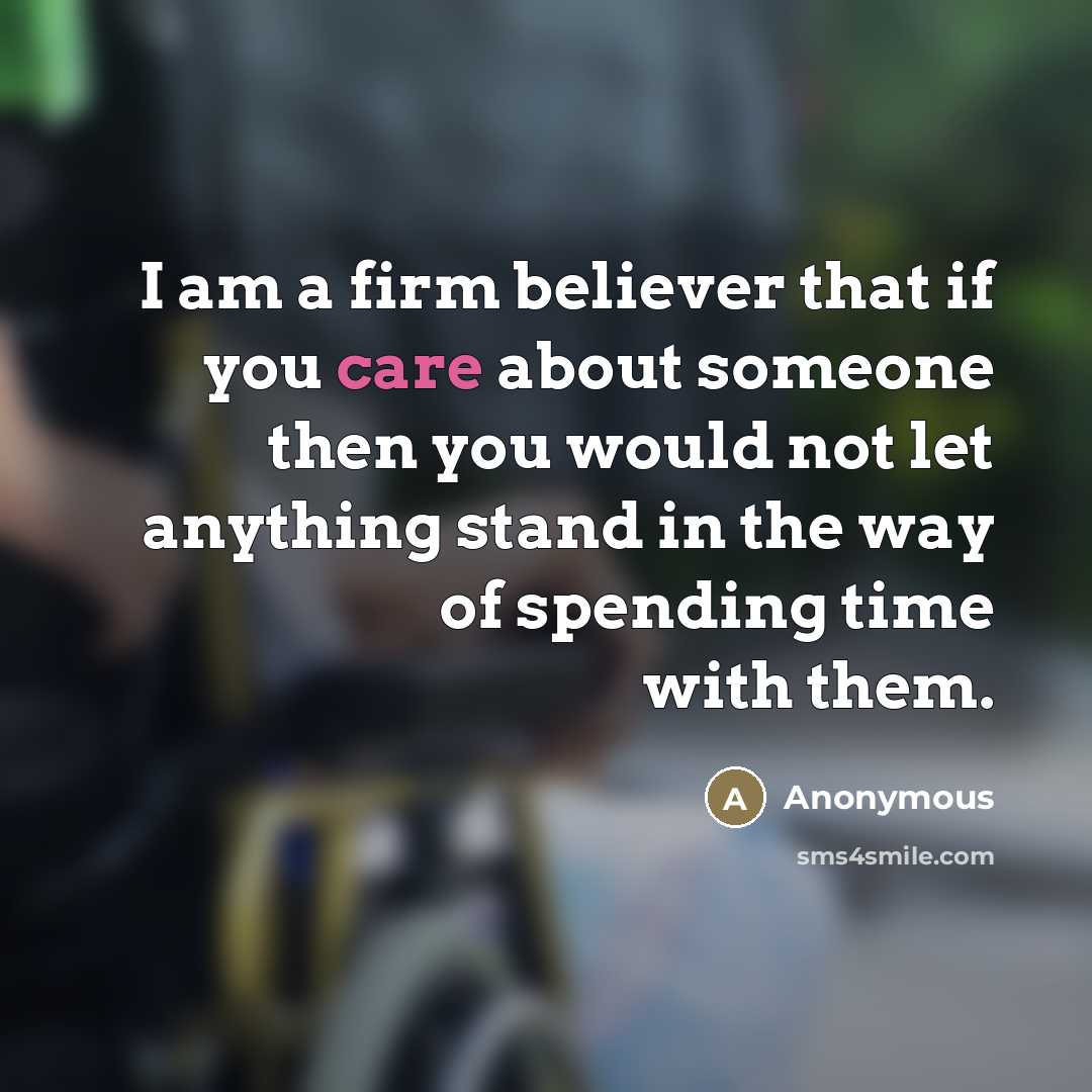 “I am a firm believer that if you care about…” quote by Anonymous