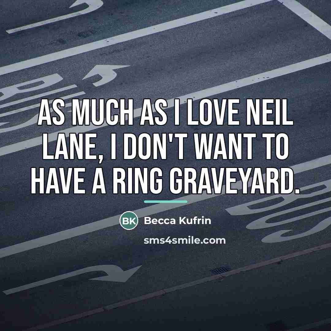 “As much as I love Neil Lane, I don't want…” quote by Becca Kufrin