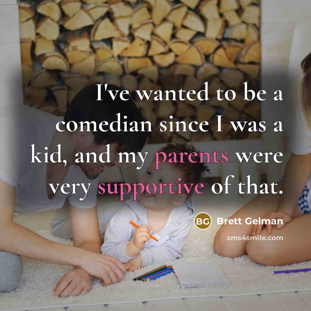 “I've wanted to be a comedian since I was a…” quote by Brett Gelman