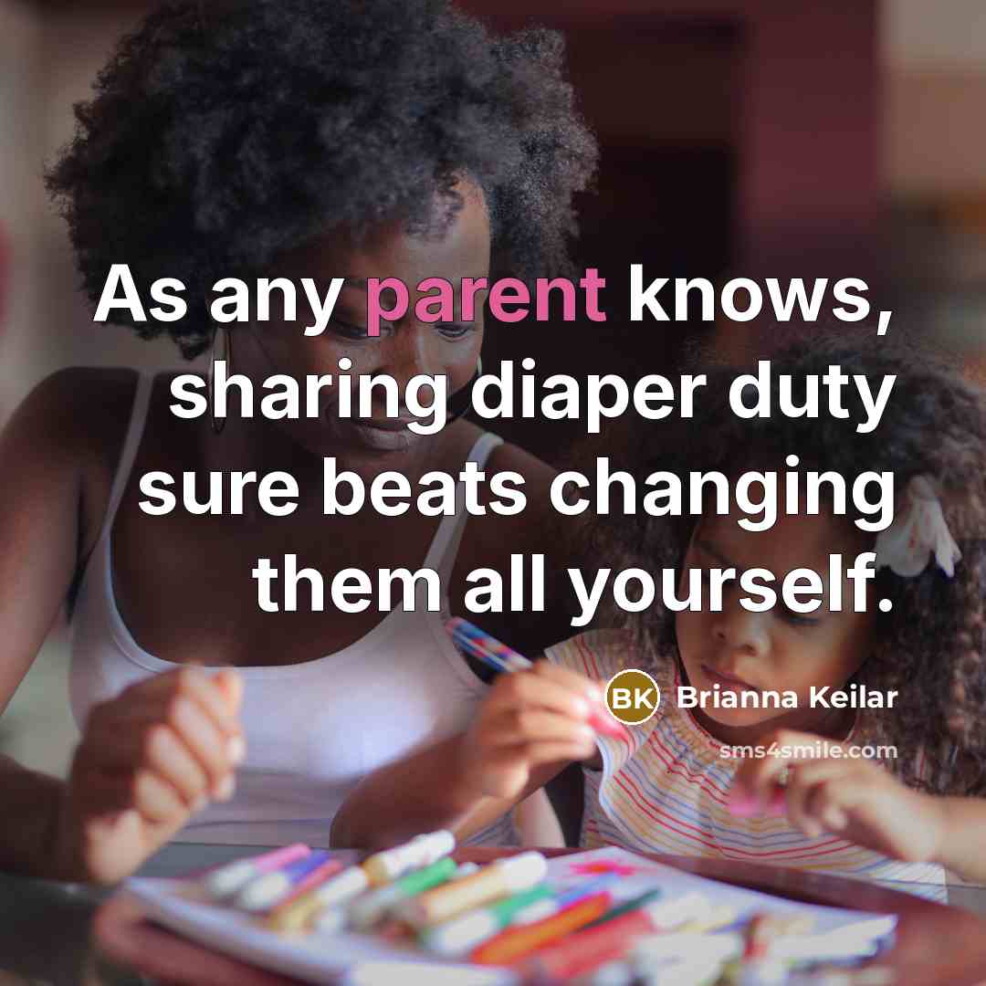 “As any parent knows, sharing diaper duty sure beats changing…” quote by Brianna Keilar