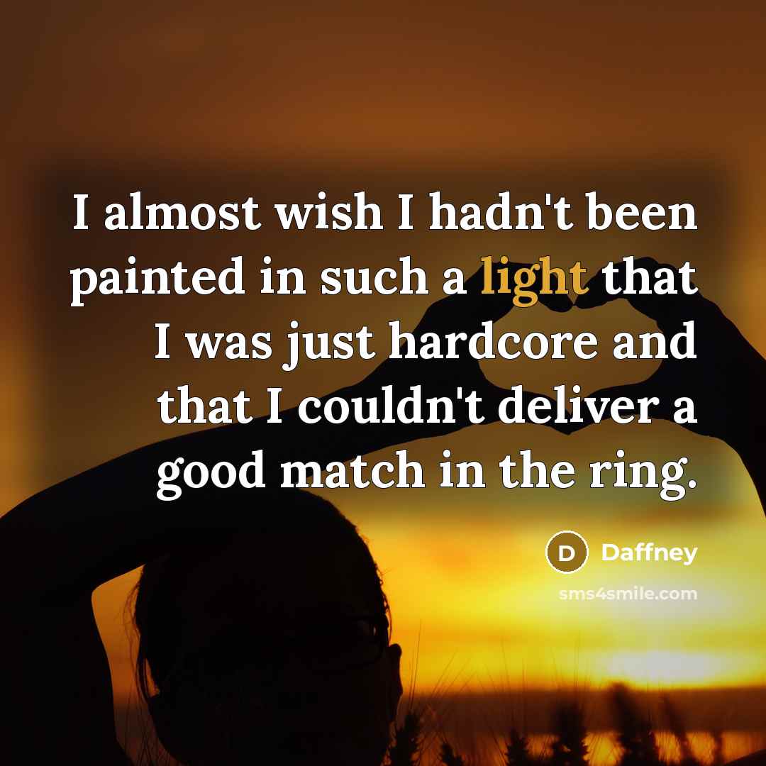 “I almost wish I hadn't been painted in such a…” quote by Daffney