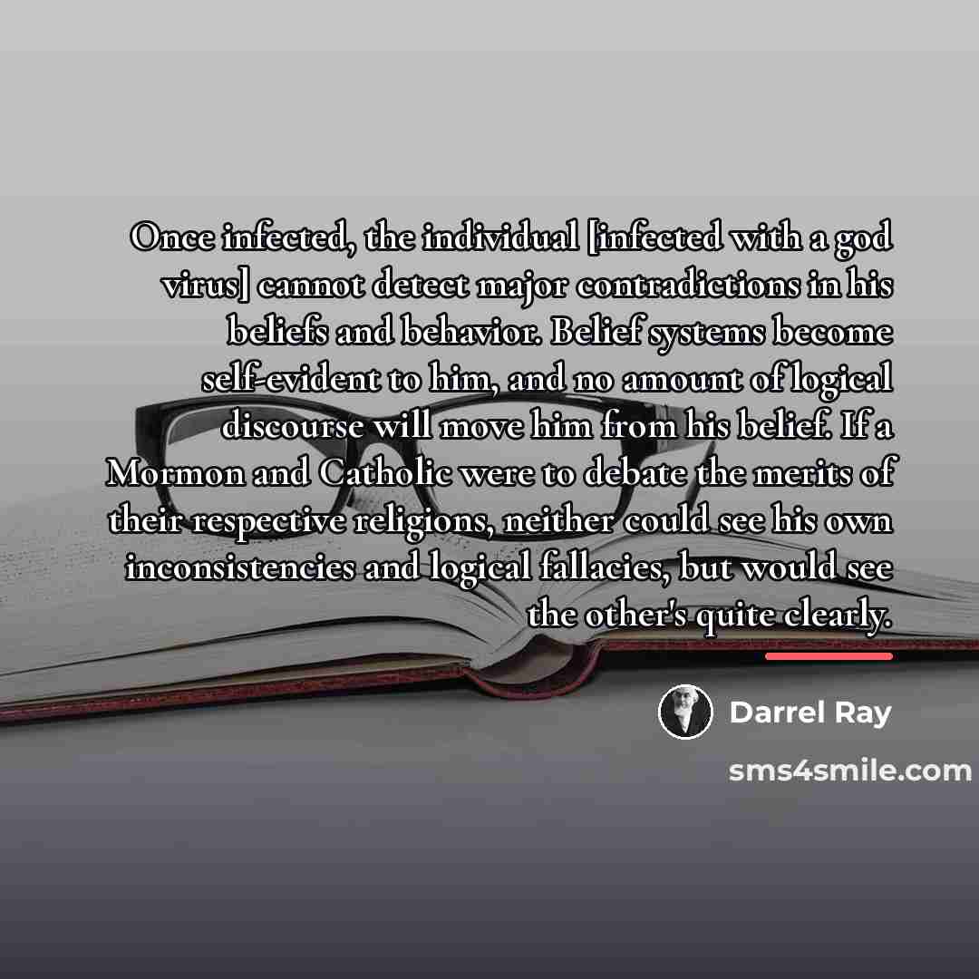 “Once infected, the individual [infected with a god virus] cannot…” quote by Darrel Ray