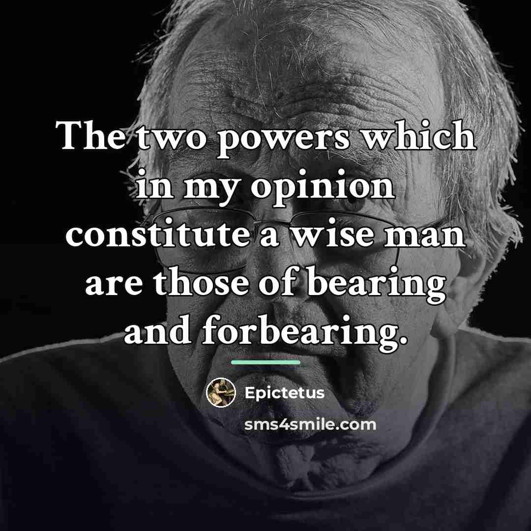 “The two powers which in my opinion constitute a wise…” quote by Epictetus
