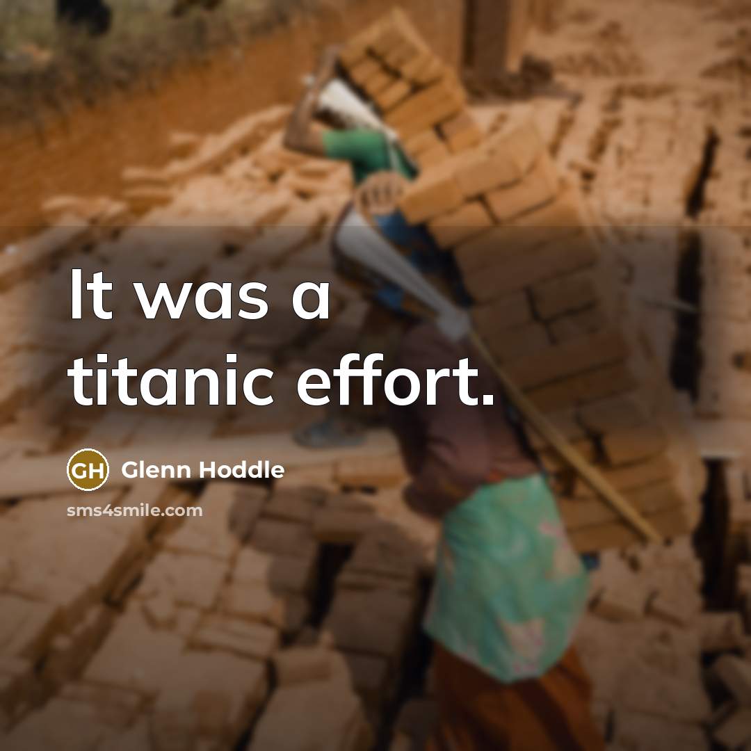 “It was a titanic effort.…” quote by Glenn Hoddle