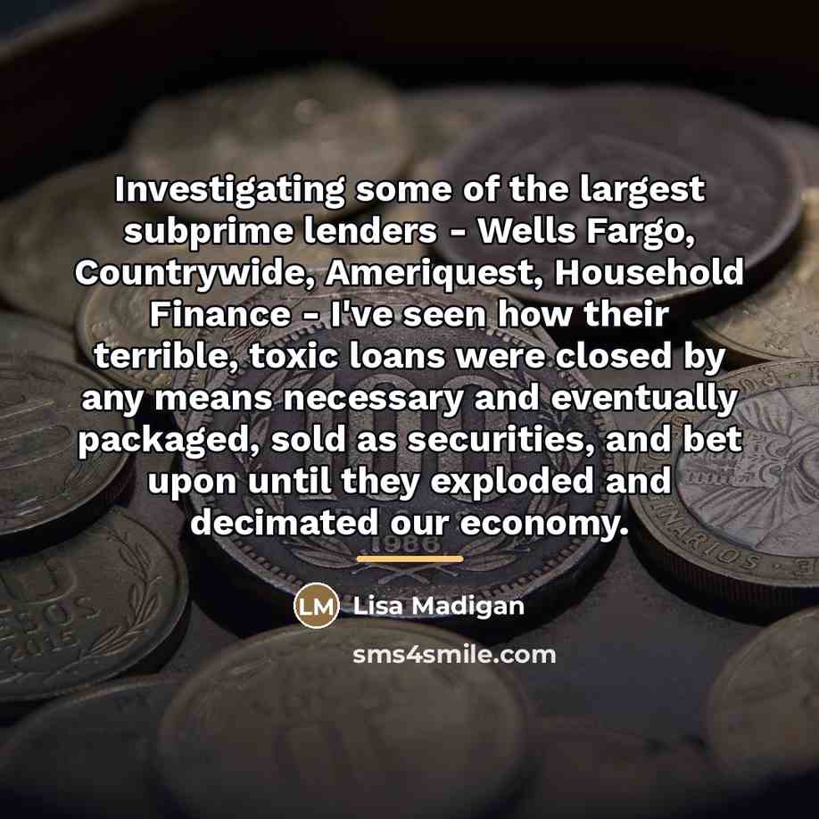 “Investigating some of the largest subprime lenders - Wells Fargo,…” quote by Lisa Madigan