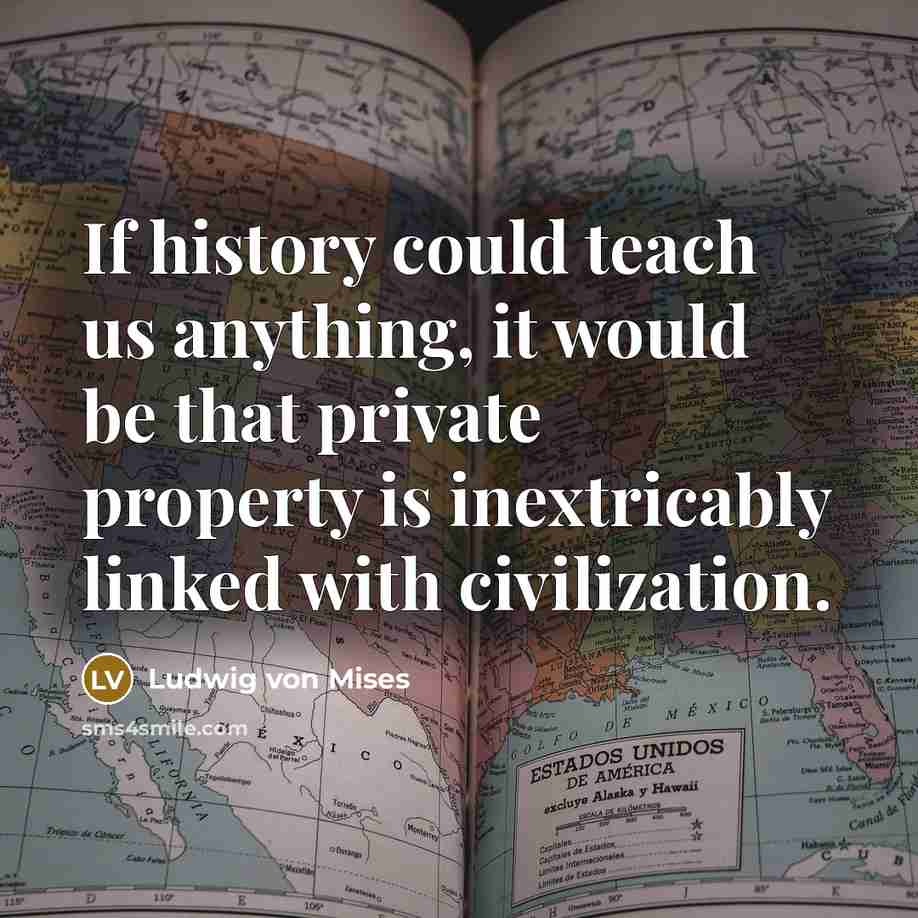 “If history could teach us anything, it would be that…” quote by Ludwig von Mises