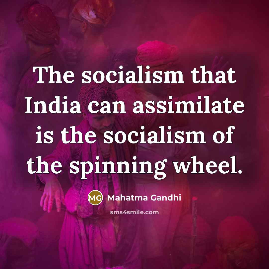 “The socialism that India can assimilate is the socialism of…” quote by Mahatma Gandhi