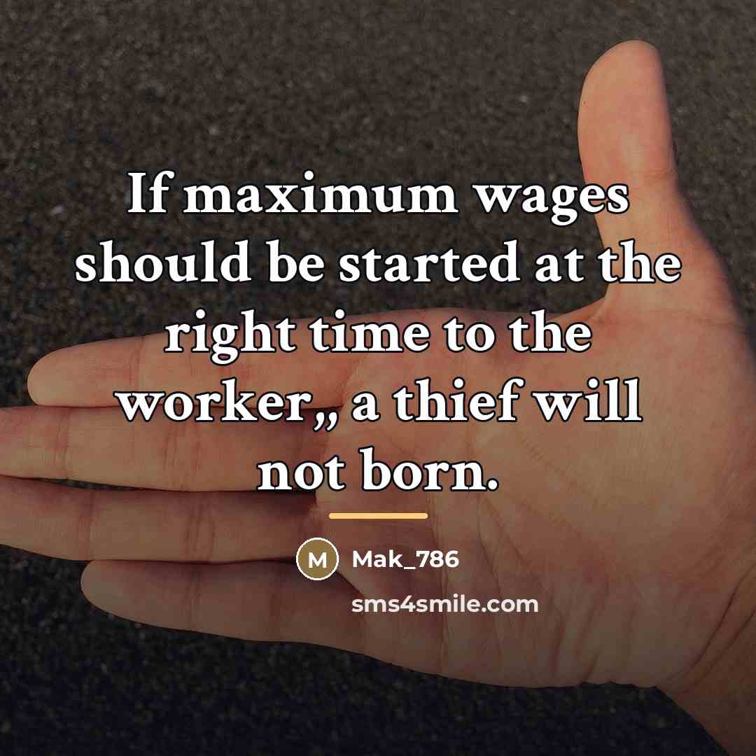 “If maximum wages should be started at the right time…” quote by Mak_786