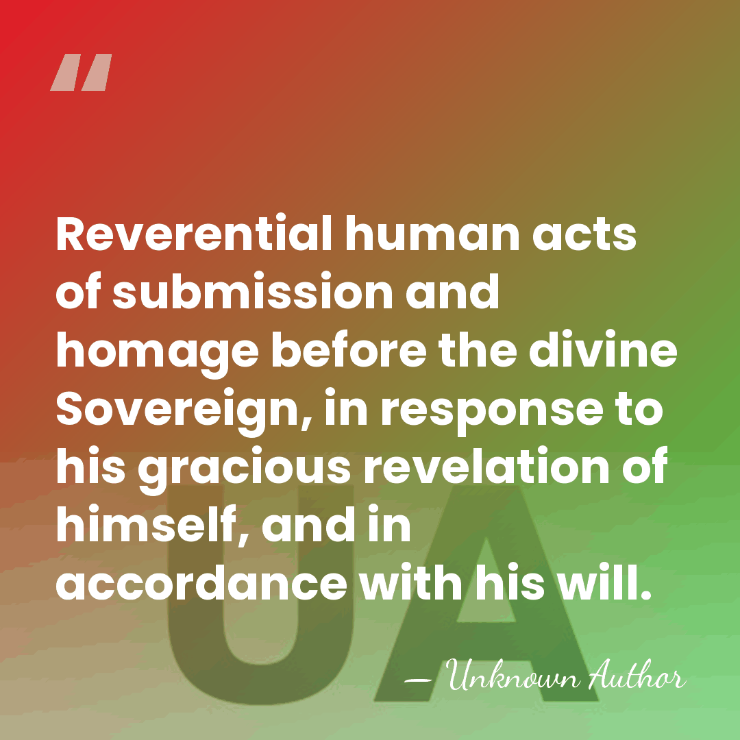 Reverential human acts of submission and homage before the divine Sovereign, in&hellip; - Unknown Author