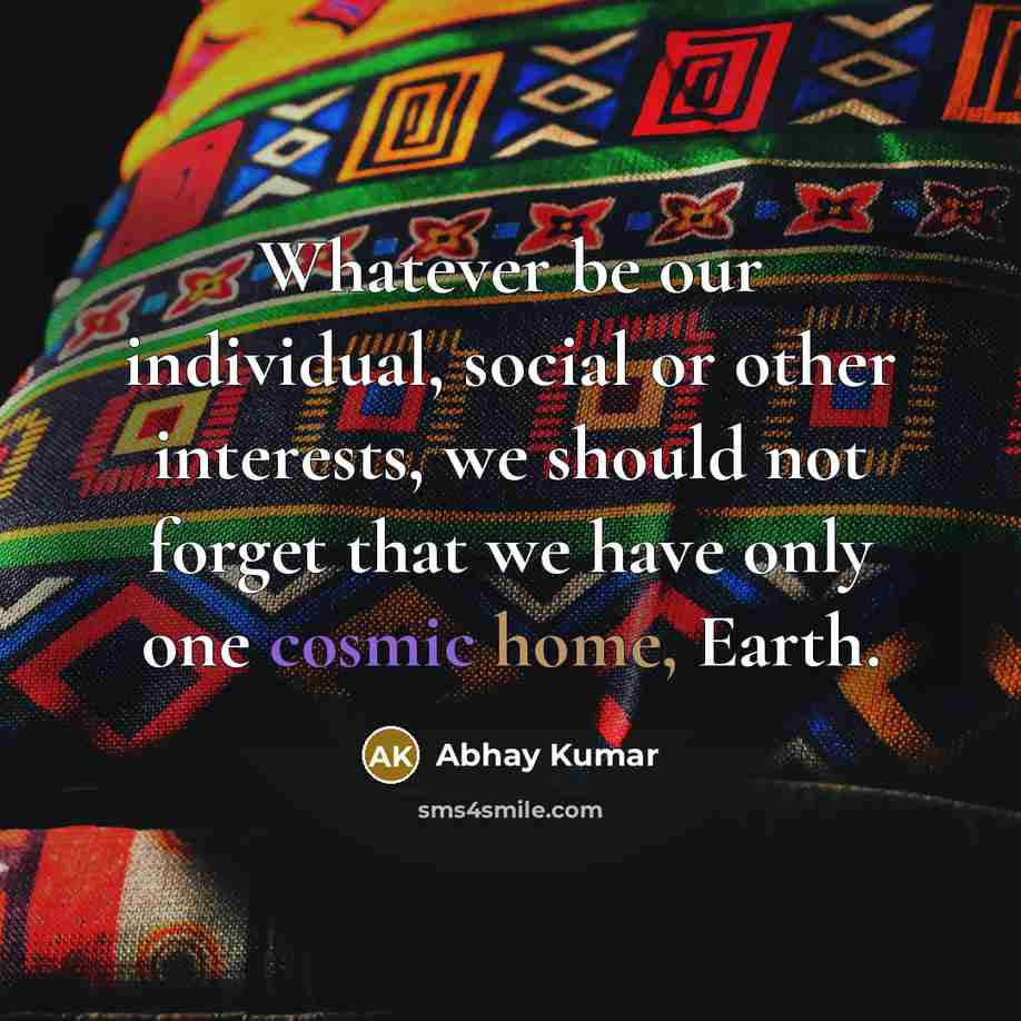 “Whatever be our individual, social or other interests, we should…” quote by Abhay Kumar