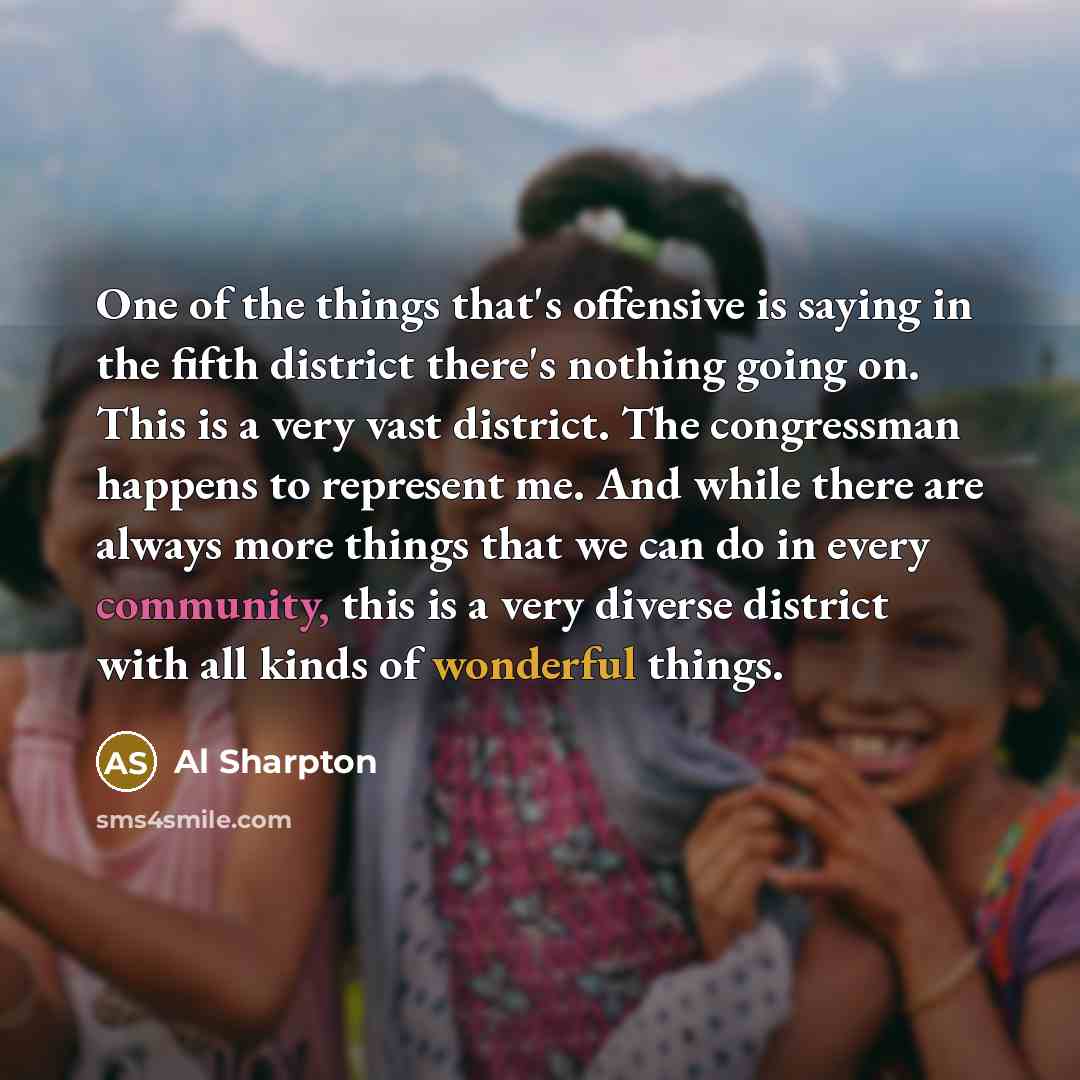 “One of the things that`s offensive is saying in the…” quote by Al Sharpton