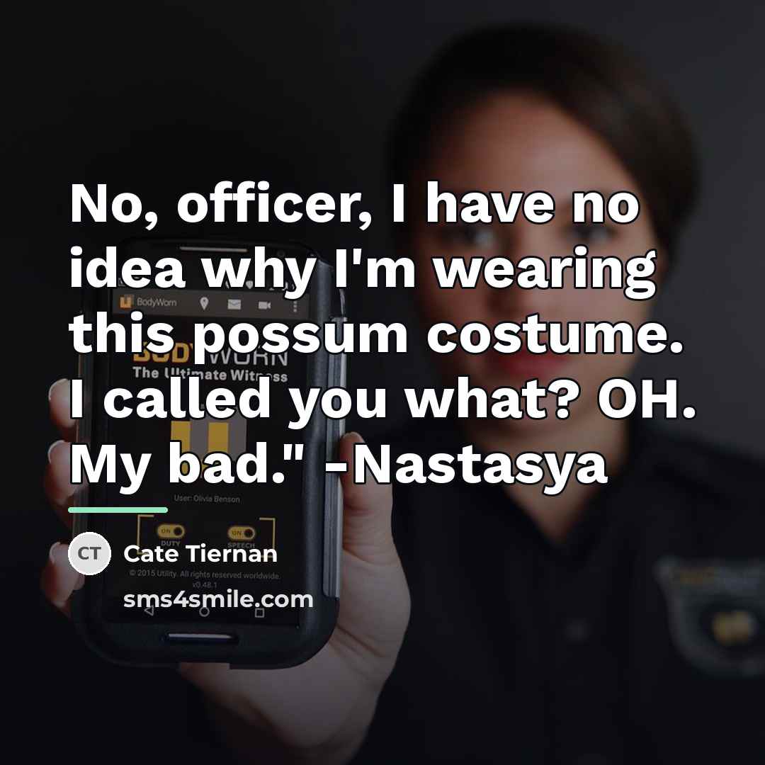 “No, officer, I have no idea why I'm wearing this…” quote by Cate Tiernan