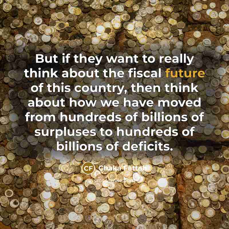 “But if they want to really think about the fiscal…” quote by Chaka Fattah