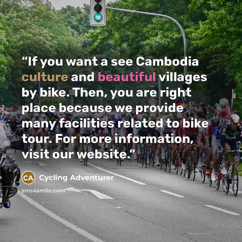 “If you want a see Cambodia culture and beautiful villages by bike. Then, you are right place because we provide many facilities related to bike tour. For more information, visit our website.” quote by Cycling Adventurer
