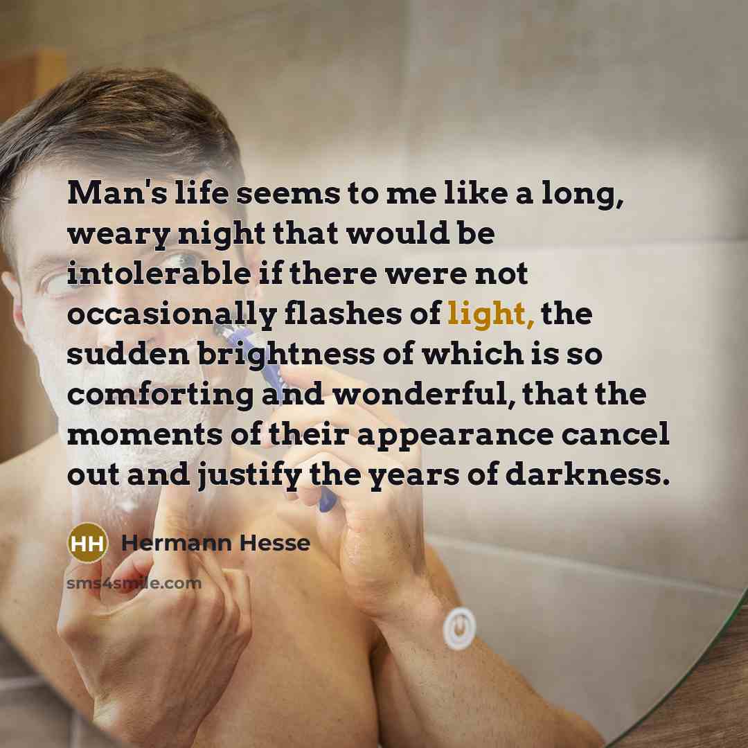 “Man's life seems to me like a long, weary night…” quote by Hermann Hesse