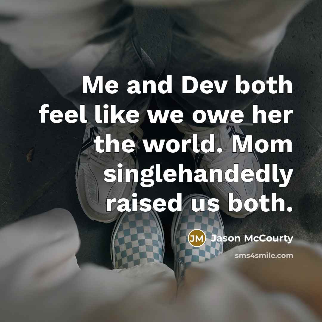 “Me and Dev both feel like we owe her the…” quote by Jason McCourty