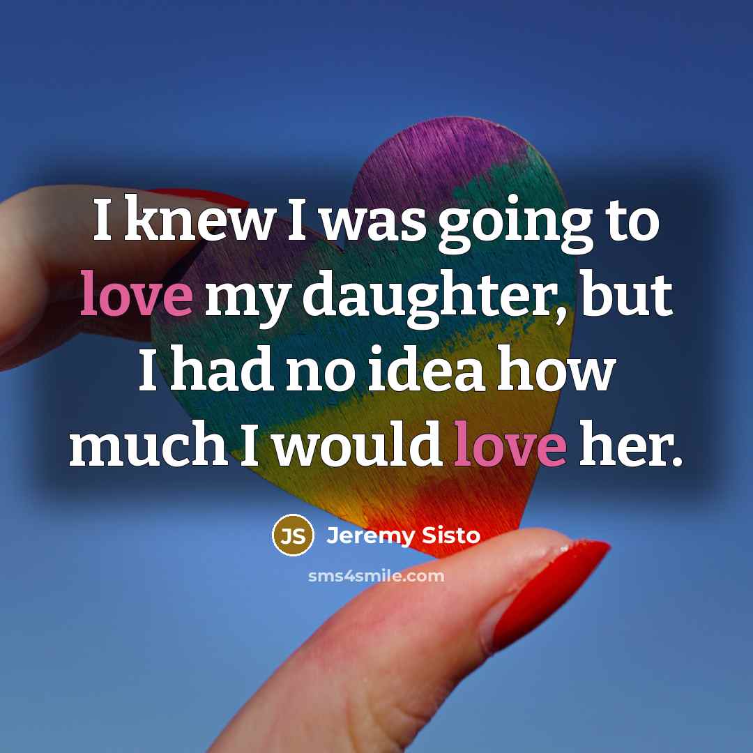 “I knew I was going to love my daughter, but…” quote by Jeremy Sisto