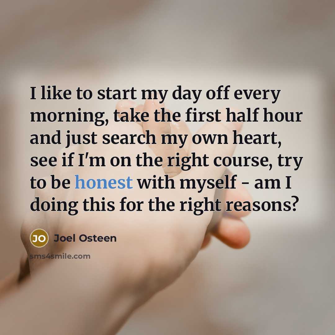 “I like to start my day off every morning, take…” quote by Joel Osteen