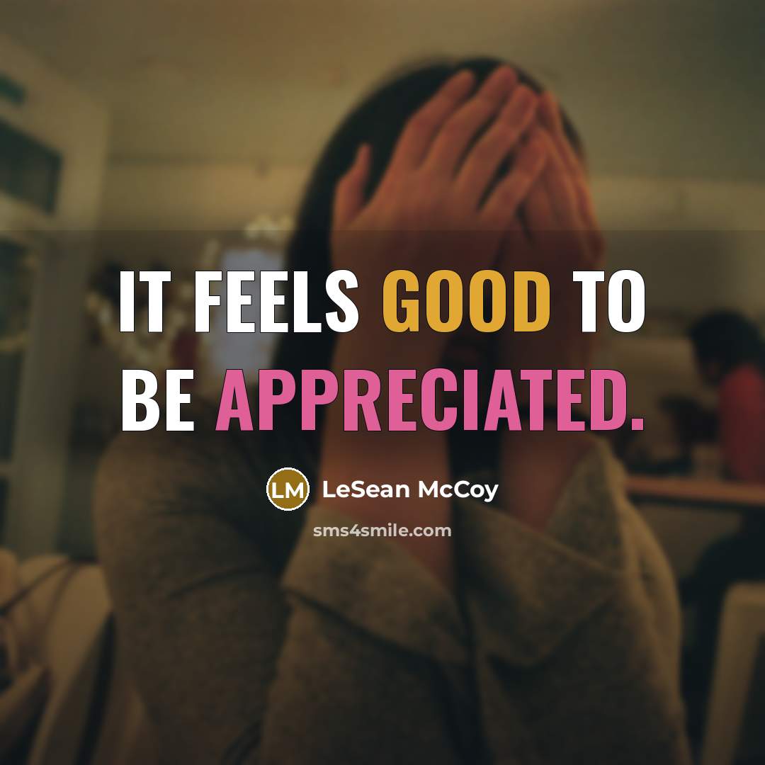 “It feels good to be appreciated.…” quote by LeSean McCoy