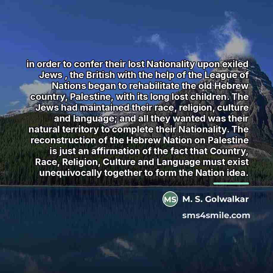 “in order to confer their lost Nationality upon exiled Jews…” quote by M. S. Golwalkar