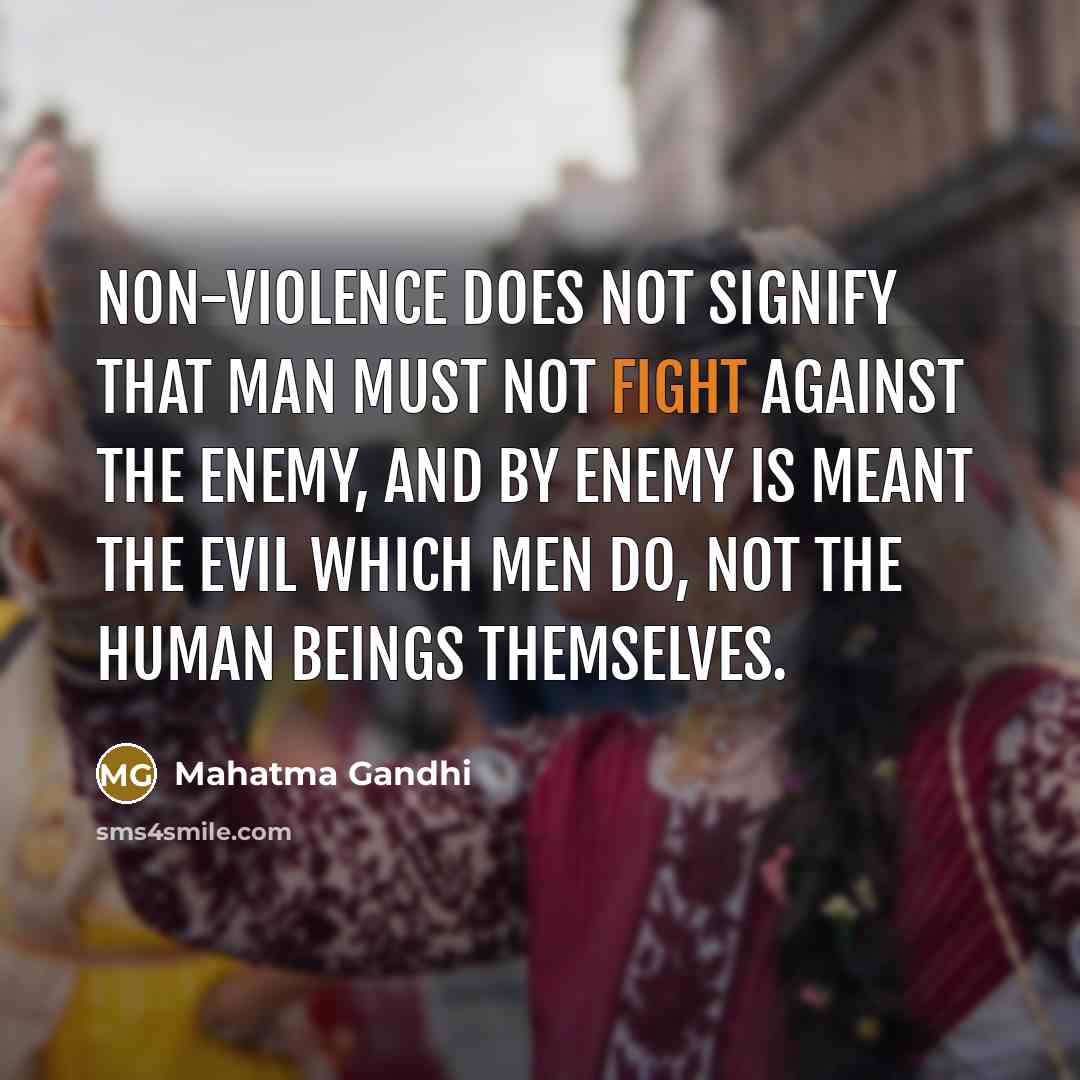 “Non-violence does not signify that man must not fight against…” quote by Mahatma Gandhi