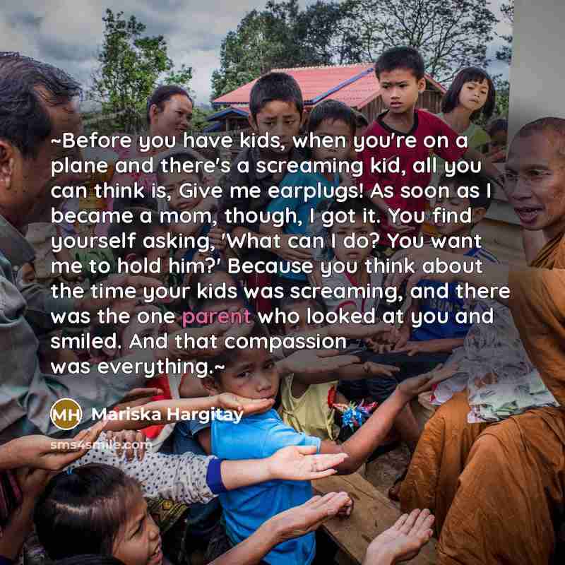“~Before you have kids, when you're on a plane and…” quote by Mariska Hargitay