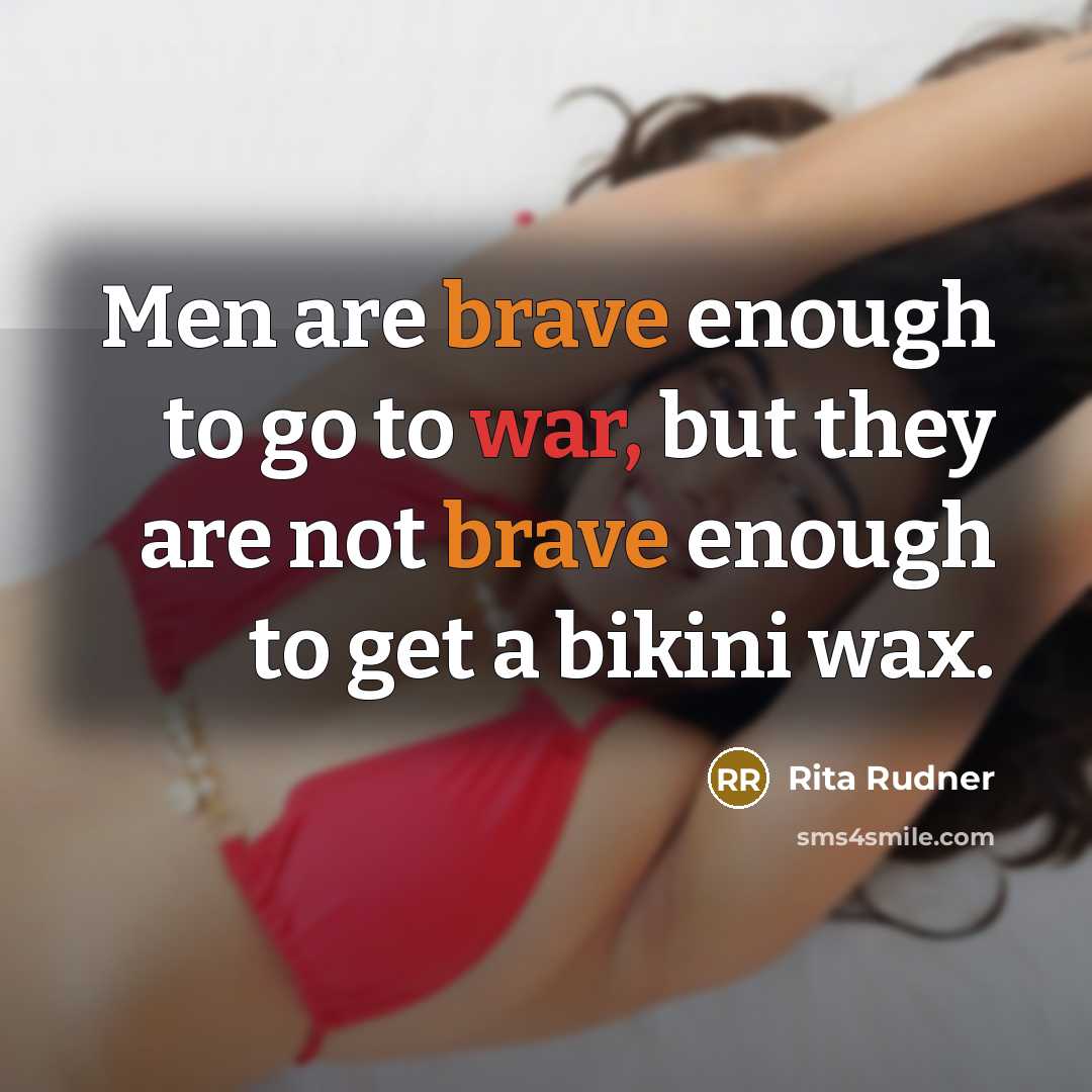 “Men are brave enough to go to war, but they…” quote by Rita Rudner