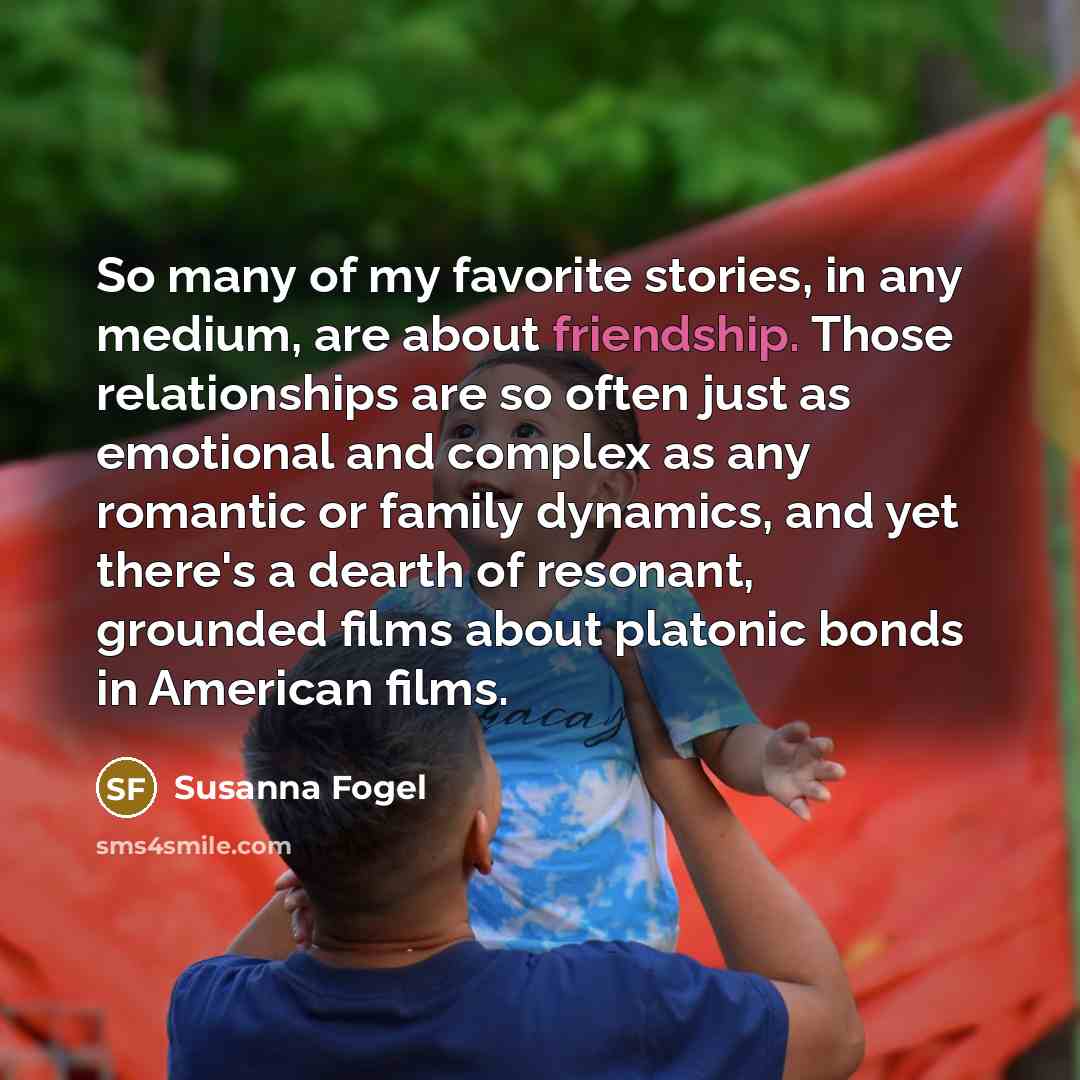 “So many of my favorite stories, in any medium, are…” quote by Susanna Fogel