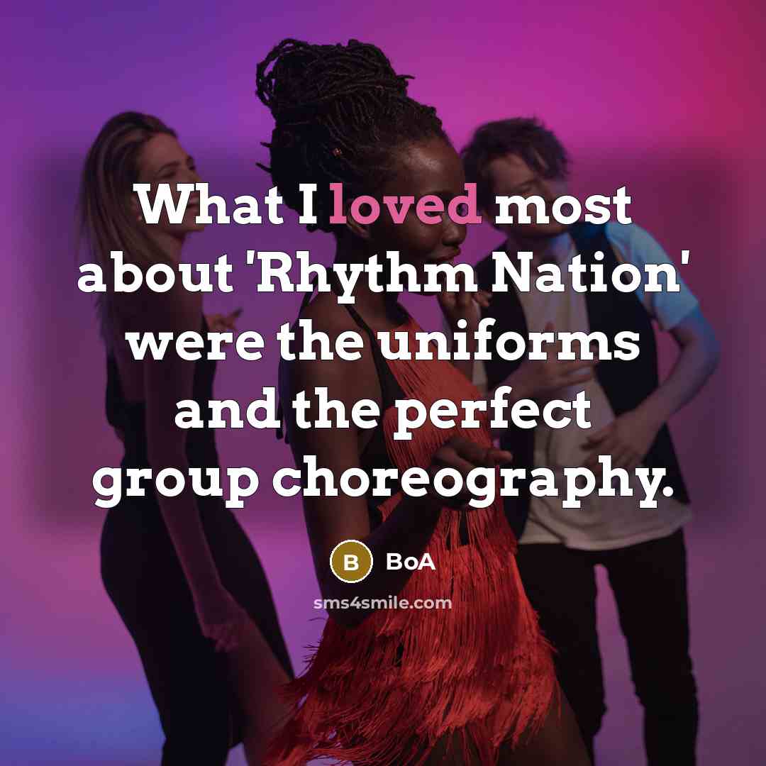 “What I loved most about 'Rhythm Nation' were the uniforms…” quote by BoA