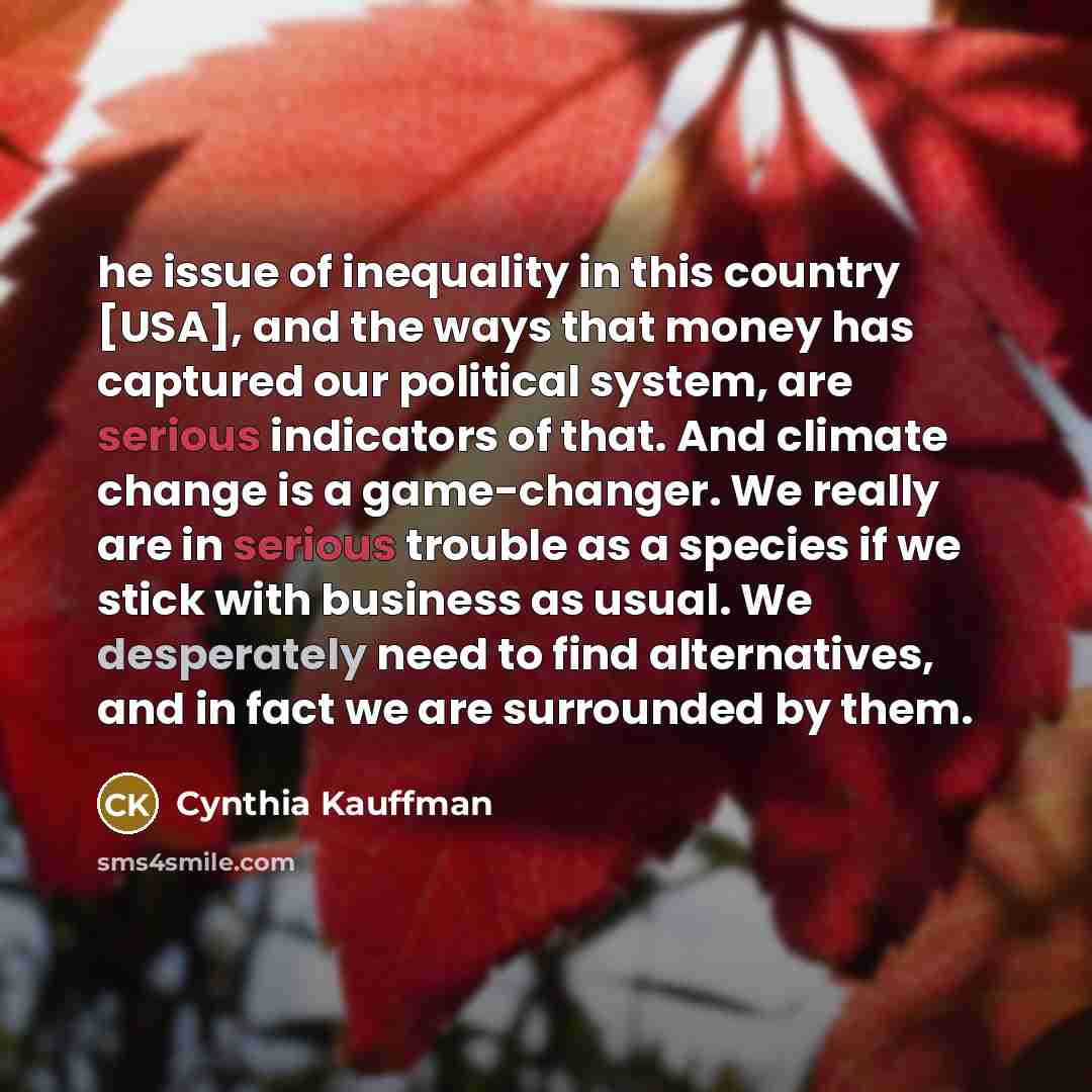 “he issue of inequality in this country [USA], and the…” quote by Cynthia Kauffman