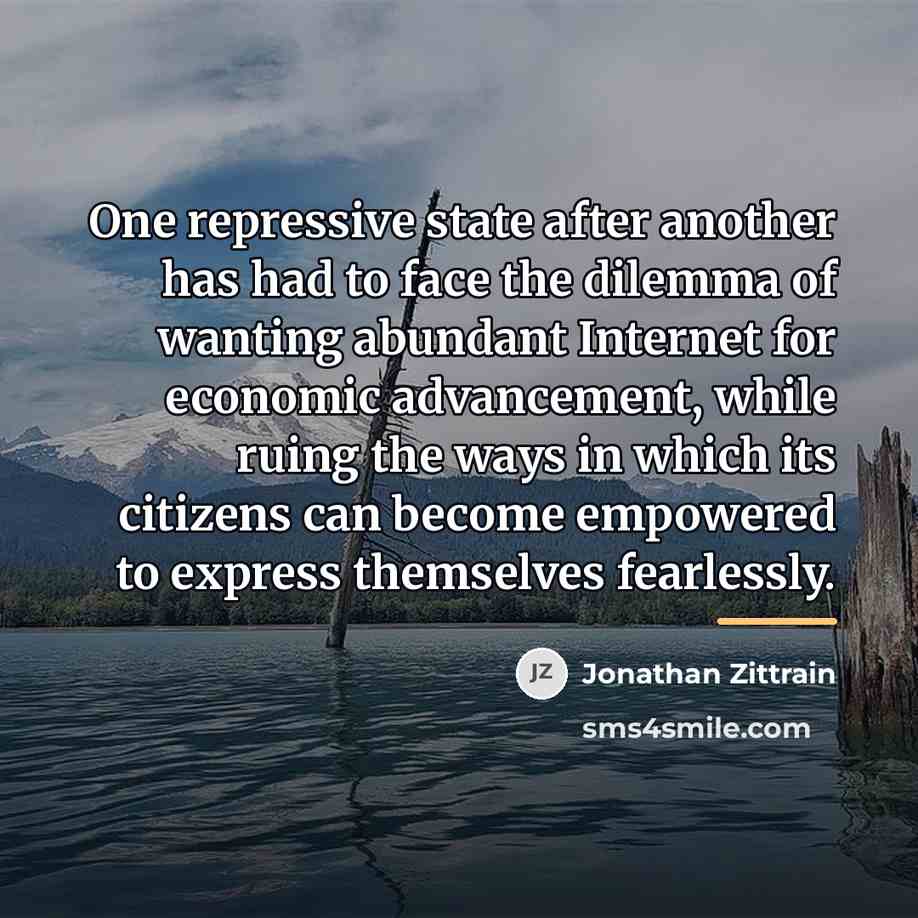 “One repressive state after another has had to face the…” quote by Jonathan Zittrain