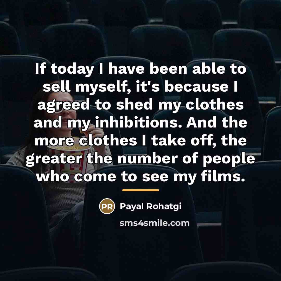 “If today I have been able to sell myself, it's…” quote by Payal Rohatgi