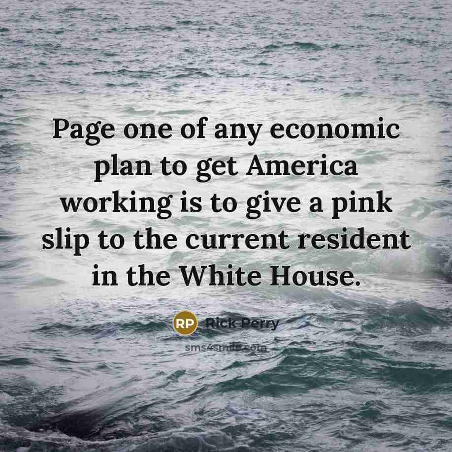 “Page one of any economic plan to get America working…” quote by Rick Perry