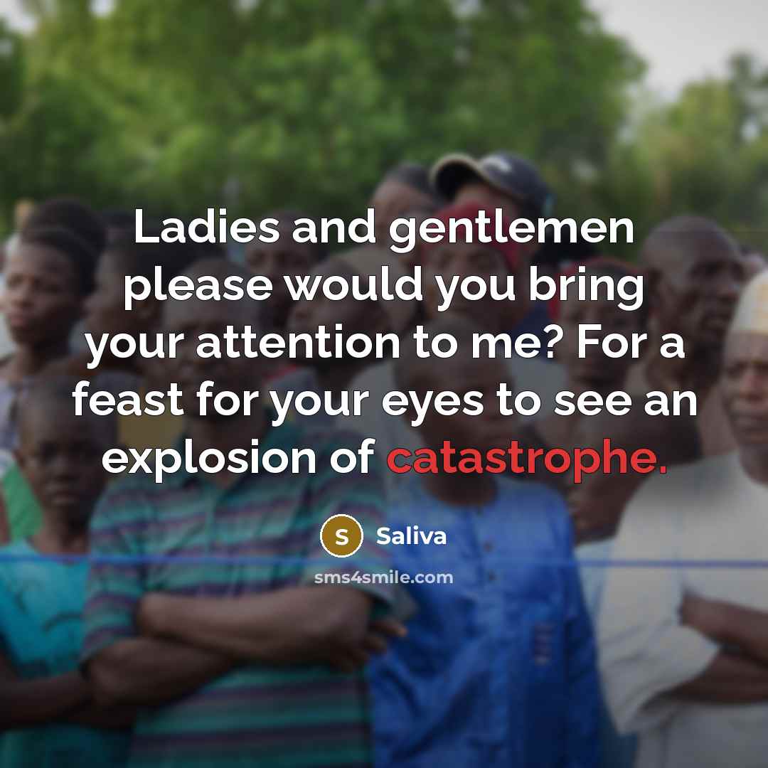 “Ladies and gentlemen please would you bring your attention to…” quote by Saliva