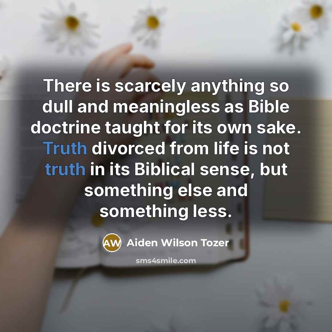 “There is scarcely anything so dull and meaningless as Bible…” quote by Aiden Wilson Tozer