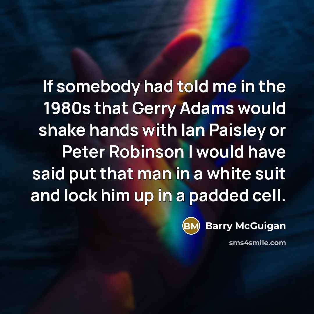 “If somebody had told me in the 1980s that Gerry…” quote by Barry McGuigan