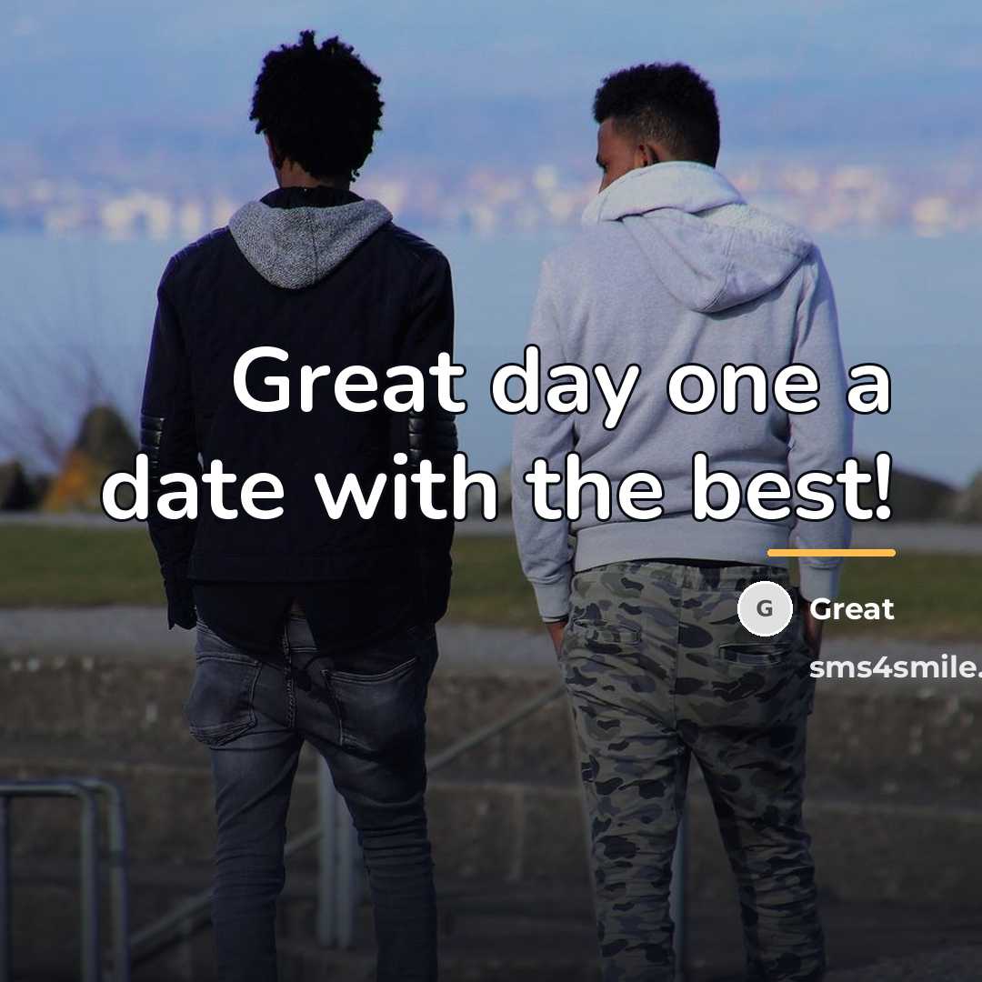 “Great day one a date with the best!…” quote by Anonymous