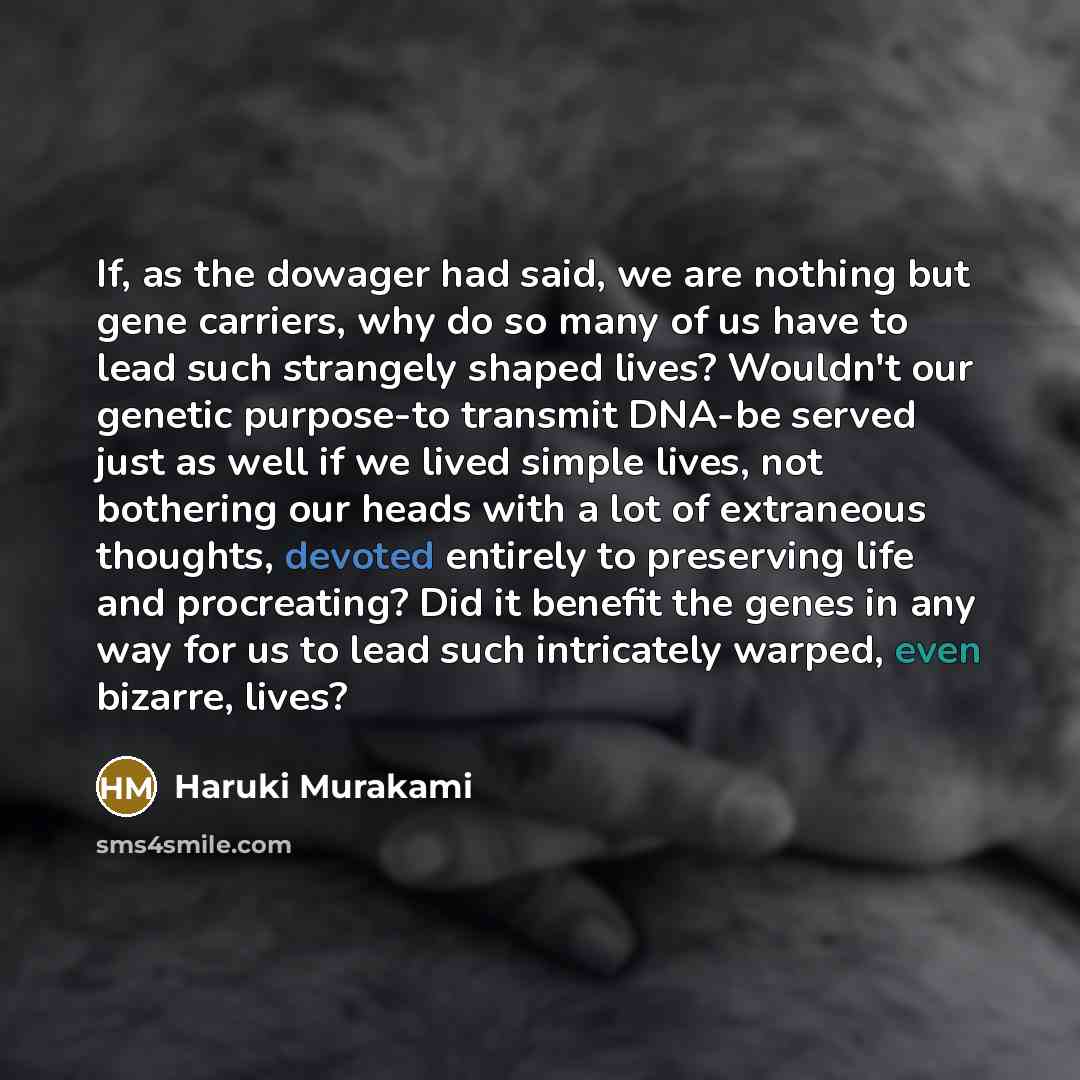 “If, as the dowager had said, we are nothing but…” quote by Haruki Murakami