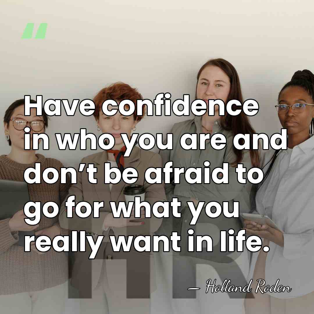 Have confidence in who you are and don’t be afraid to go&hellip; - Holland Roden