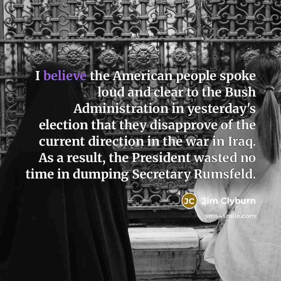 “I believe the American people spoke loud and clear to…” quote by Jim Clyburn