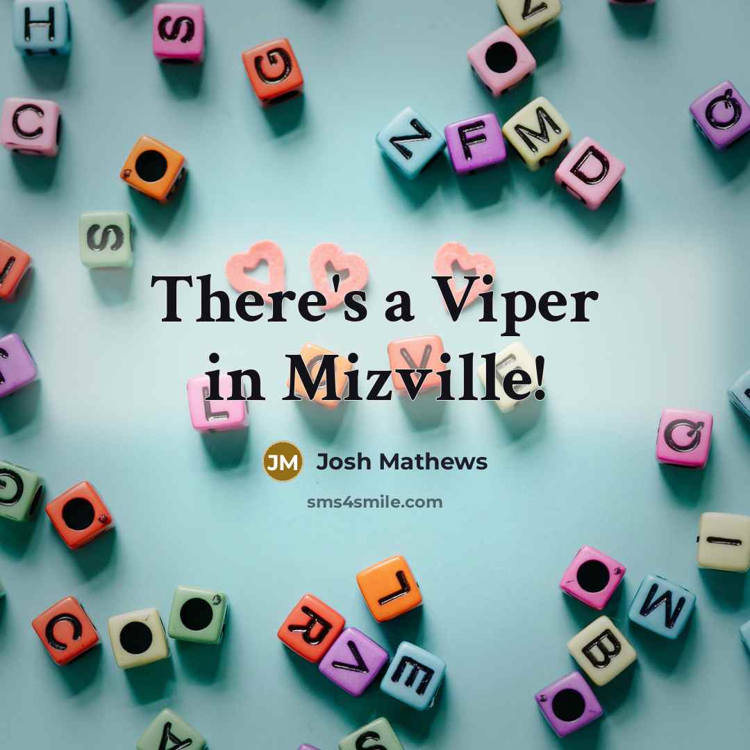 “There's a Viper in Mizville!…” quote by Josh Mathews