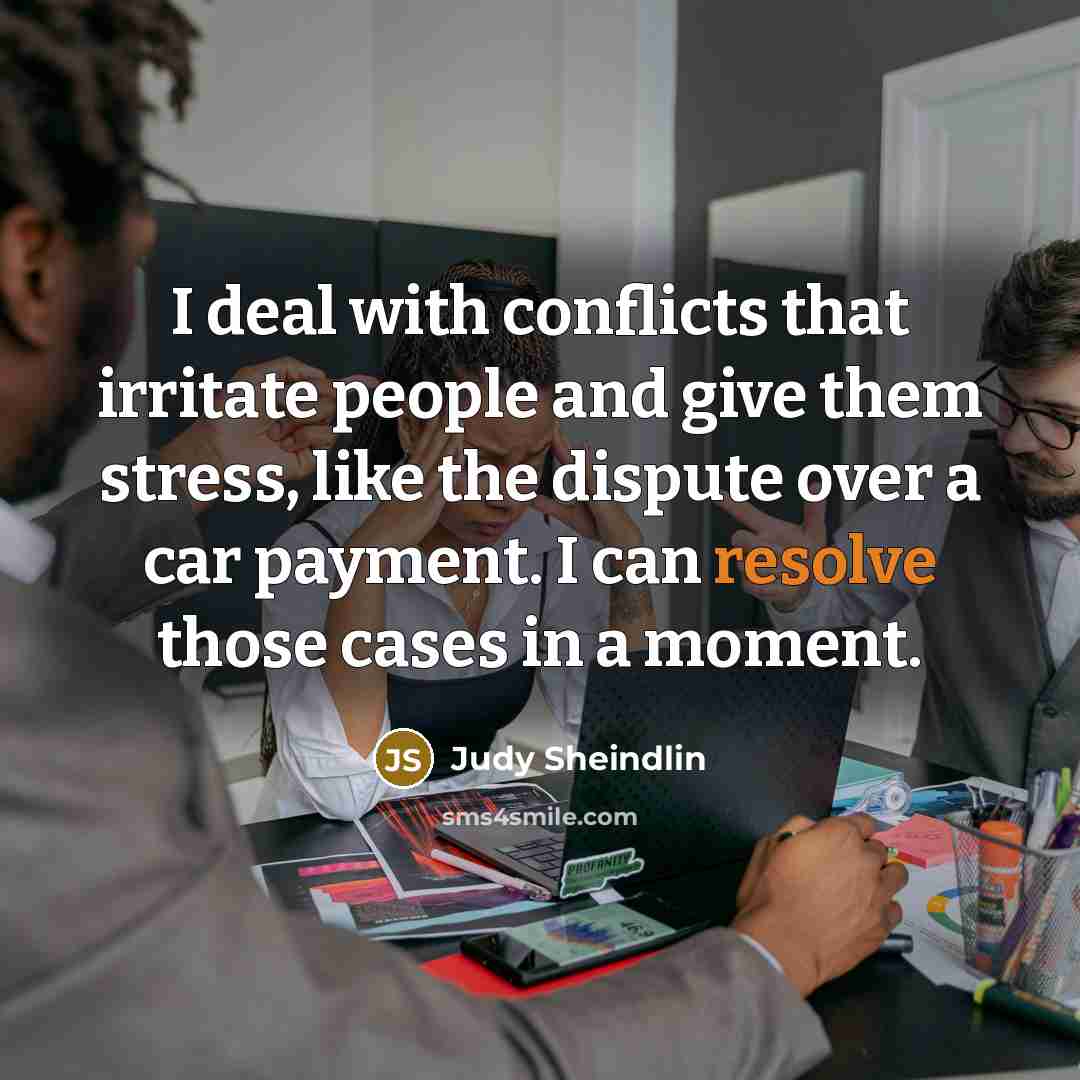 “I deal with conflicts that irritate people and give them…” quote by Judy Sheindlin