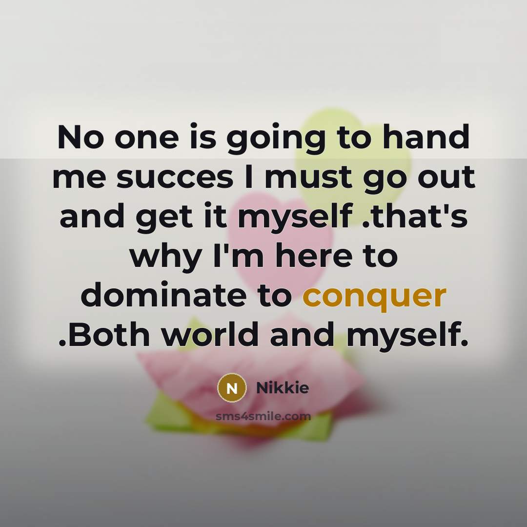 “No one is going to hand me succes I must…” quote by Nikkie