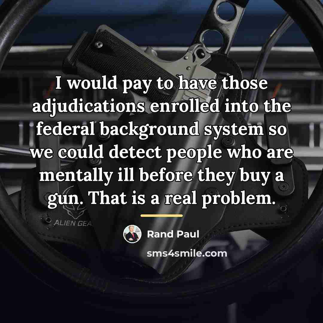 “I would pay to have those adjudications enrolled into the…” quote by Rand Paul