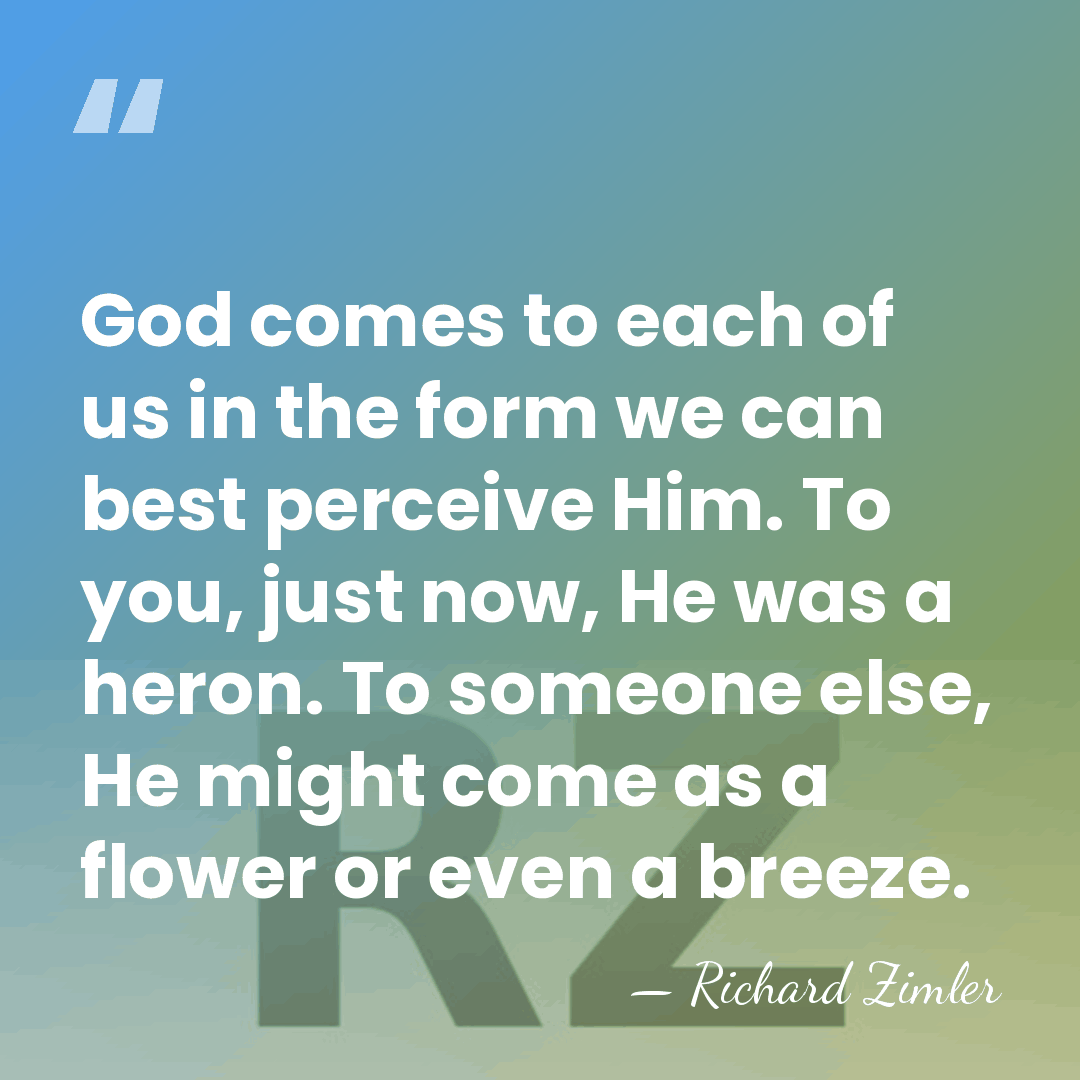 God comes to each of us in the form we can best&hellip; - Richard Zimler