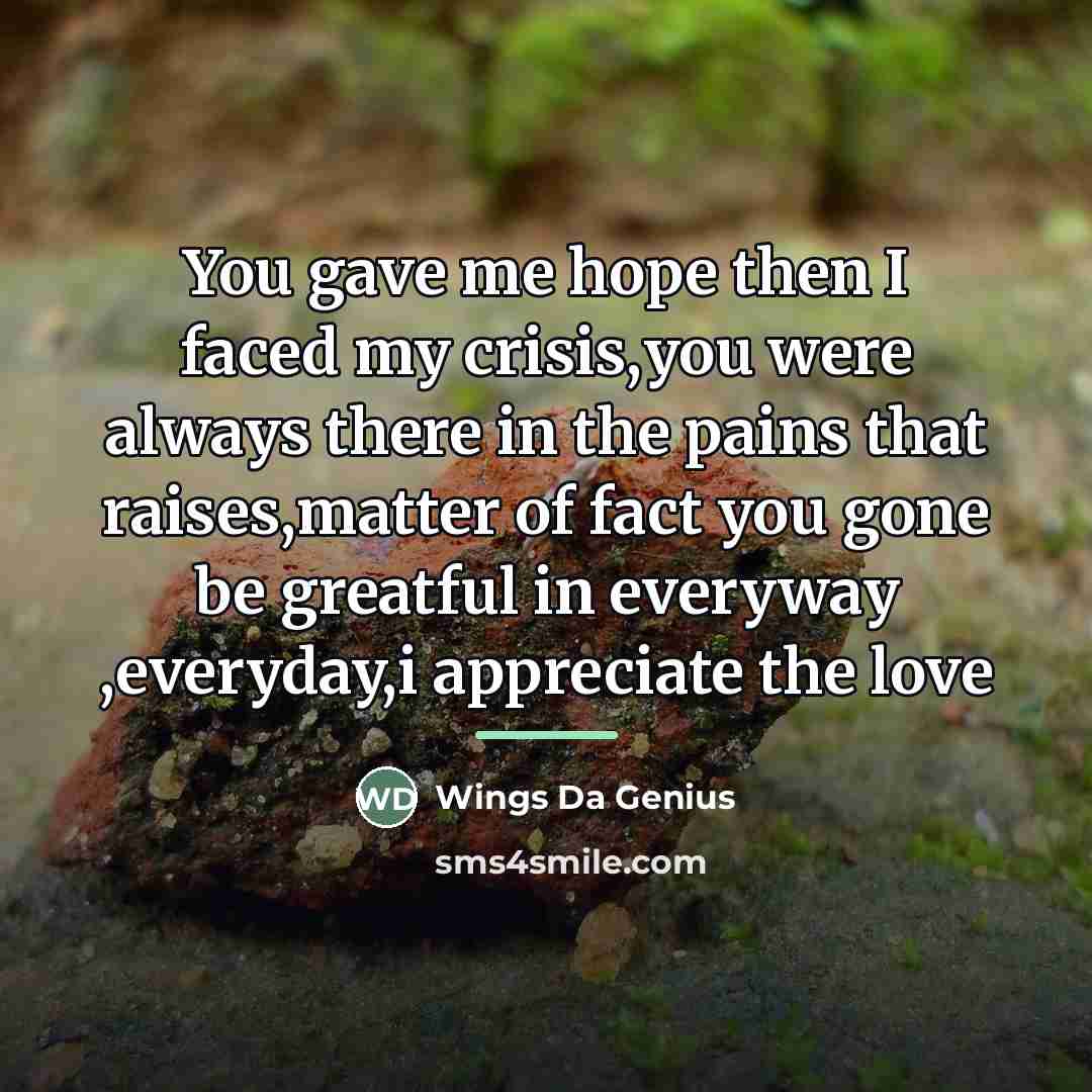 “You gave me hope then I faced my crisis,you were…” quote by Wings Da Genius