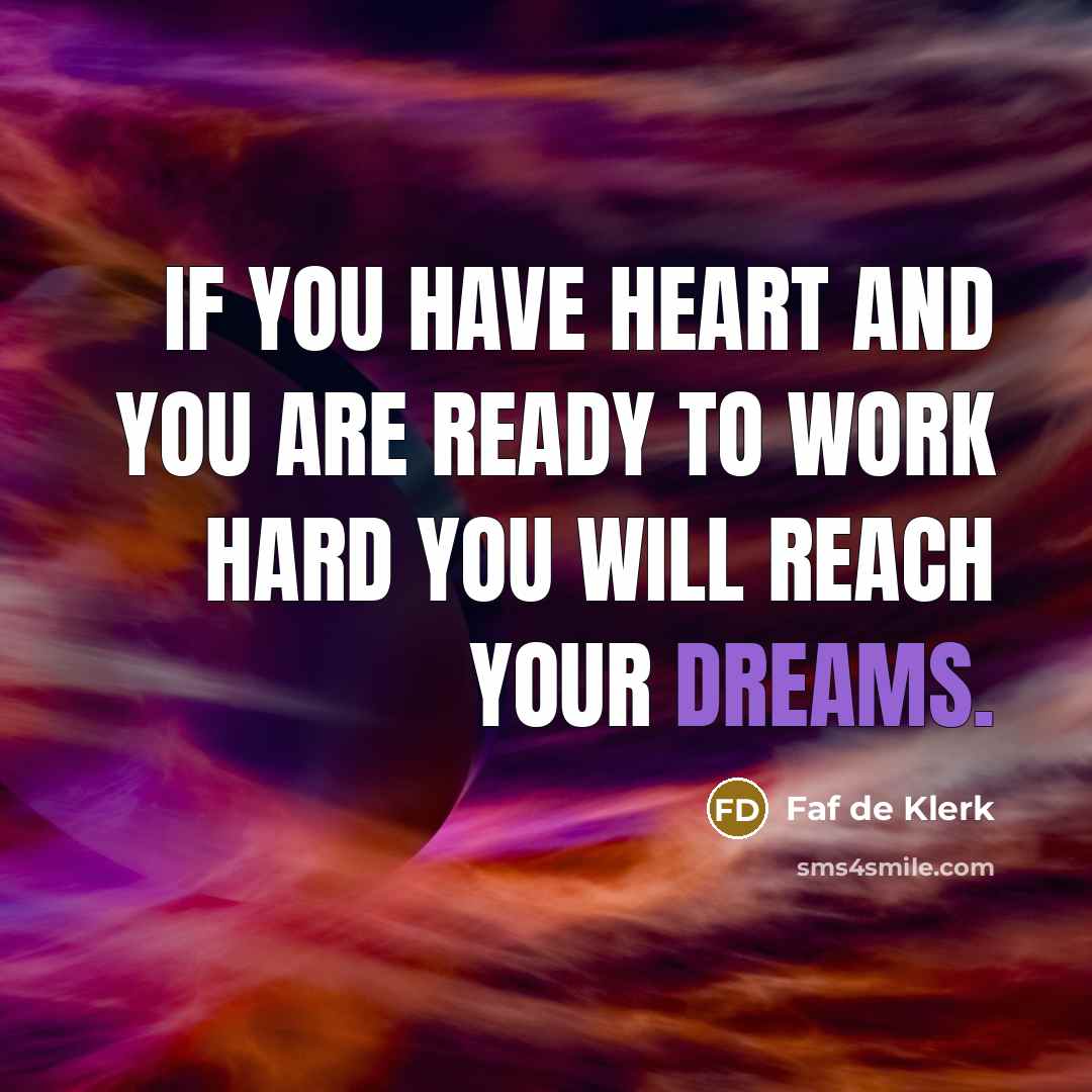 “If you have heart and you are ready to work…” quote by Faf de Klerk