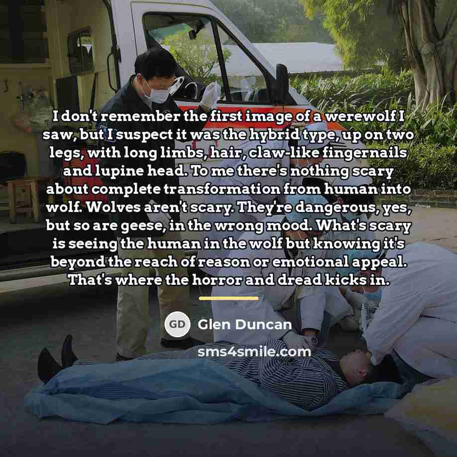 “I don't remember the first image of a werewolf I…” quote by Glen Duncan