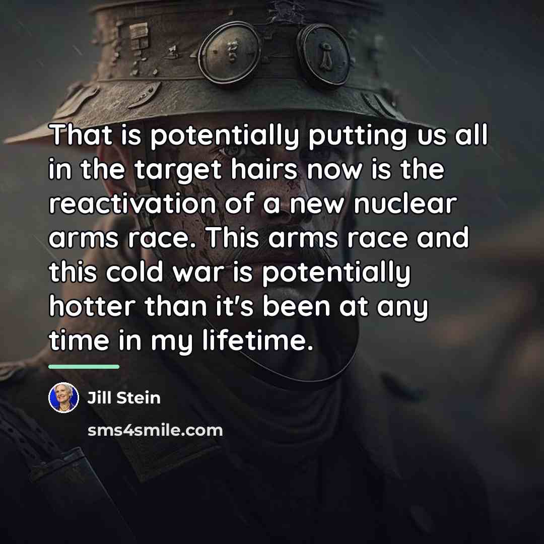 “That is potentially putting us all in the target hairs…” quote by Jill Stein